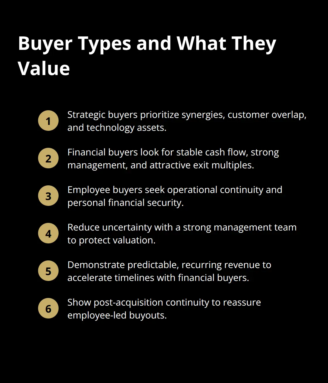 Compact list summarizing what strategic, financial, and employee buyers prioritize.